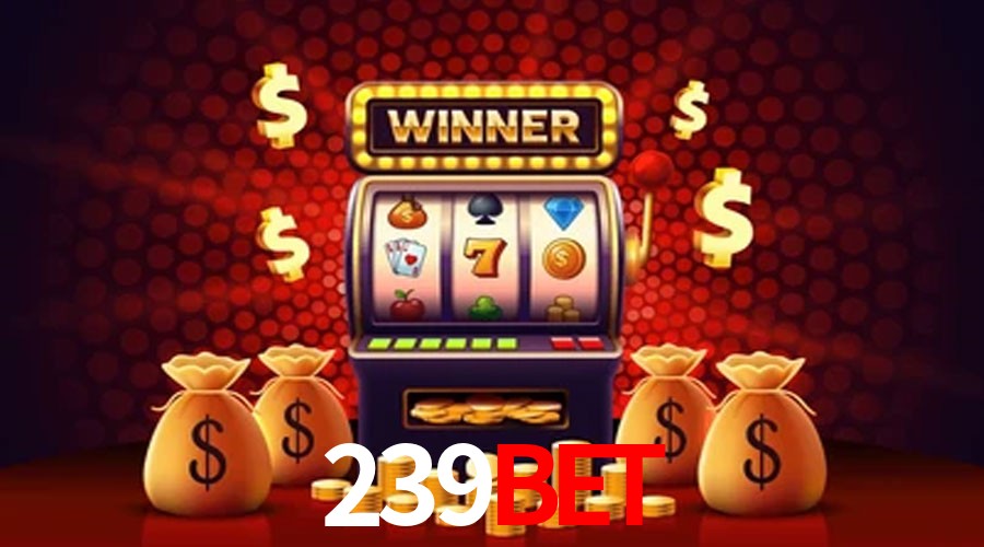 Account Benefits 239bet